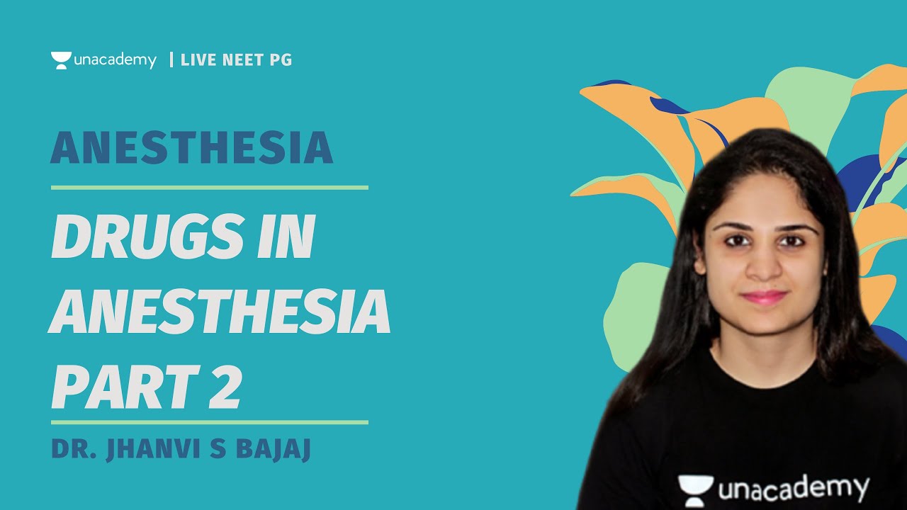 Drugs in Anesthesia Part 1 | Dr. Jhanvi S Bajaj