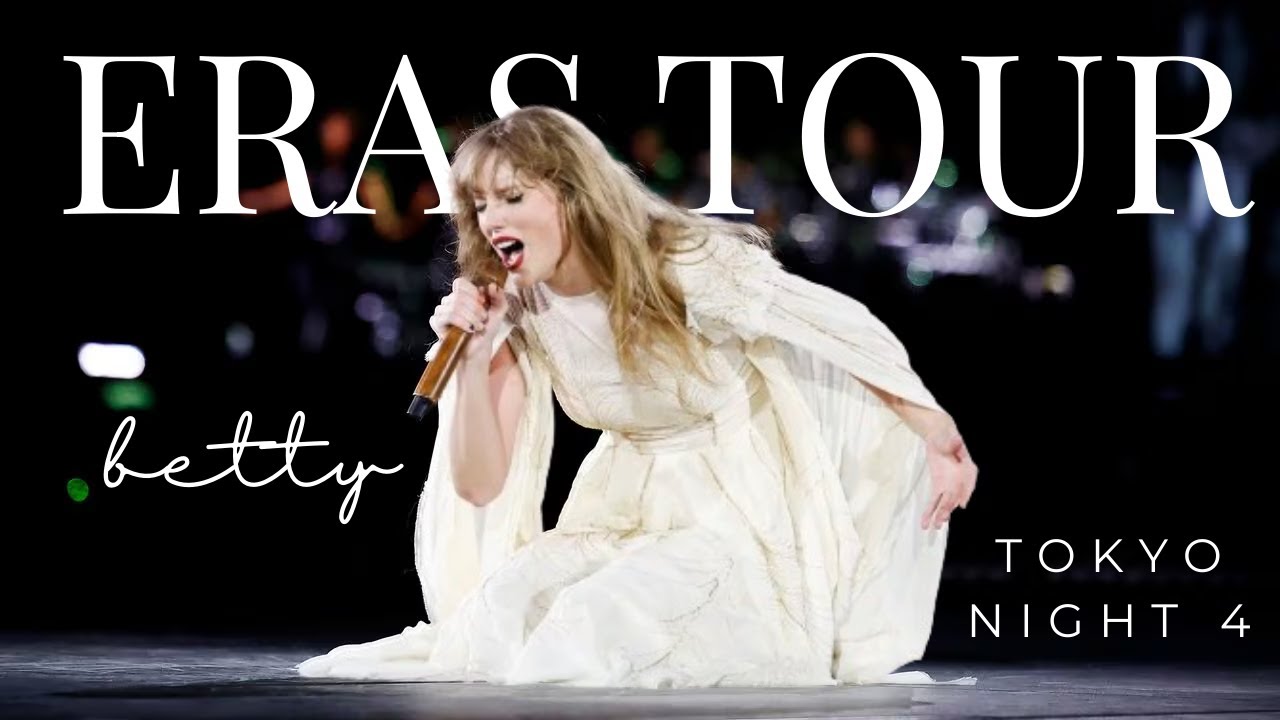 betty - The Eras Tour at Tokyo Dome Night 4 【4K】