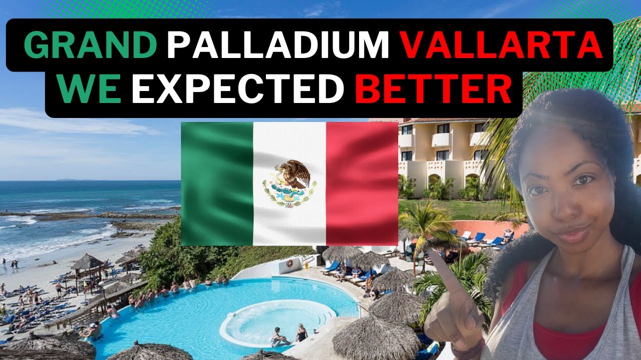 Обзор Grand Palladium Vallarta 2025 ...Мы ожидали лучшего…