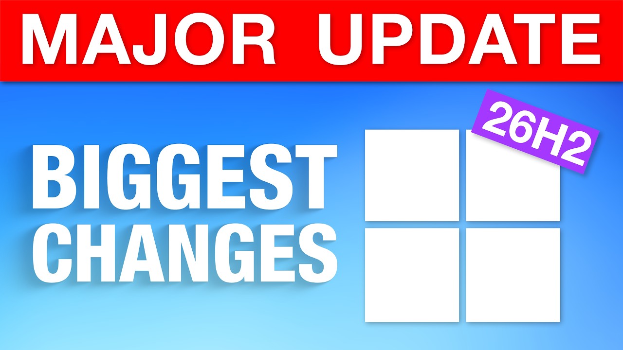 Windows 11 Major Annual Update 2026 - Biggest Changes (26H2)