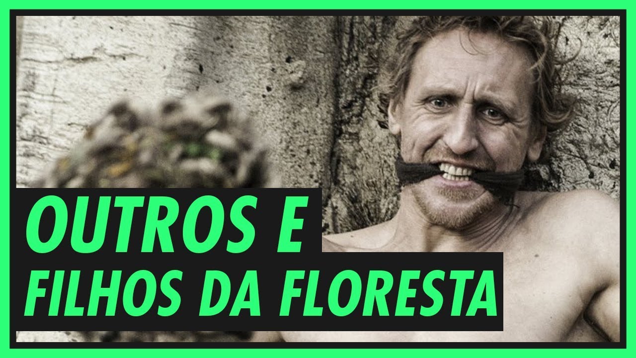 Outros e os Filhos da Floresta! | GAME OF THRONES