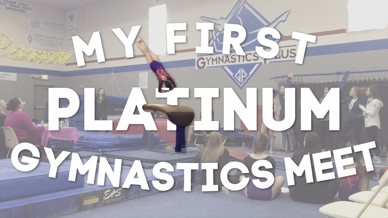 My First Platinum Gymnastics Meet 2020