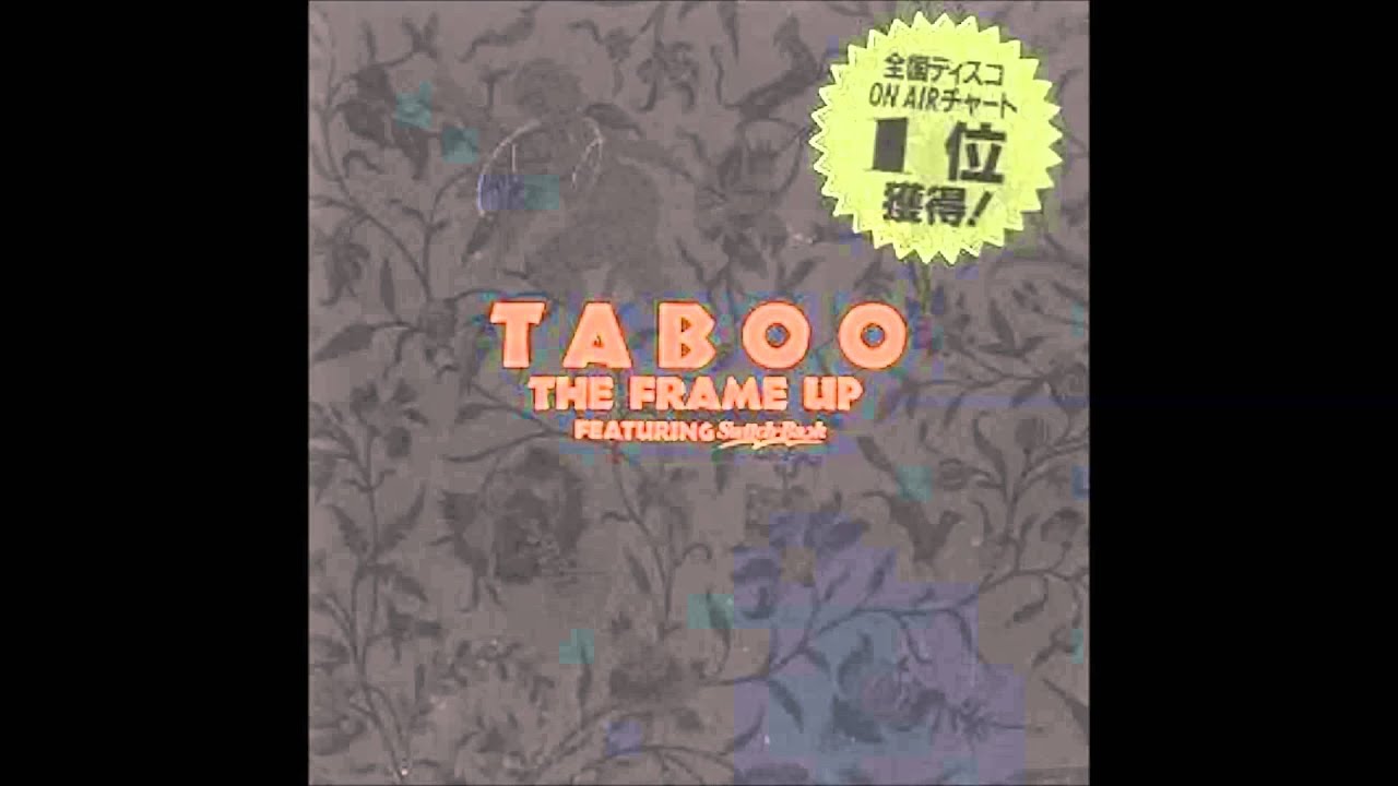 タブー／ザ・フレーム・アップ　けんちゃん☆