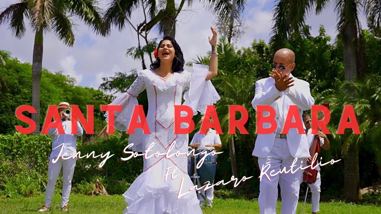 Jenny Sotolongo, Lazaro Reutilio-Santa Barbara (Video oficial)