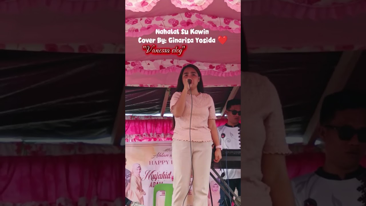 Nahalal Su Kawin Cover By Ginarisa Yosida/ Original Video of Kagawad Vanessa ❤️