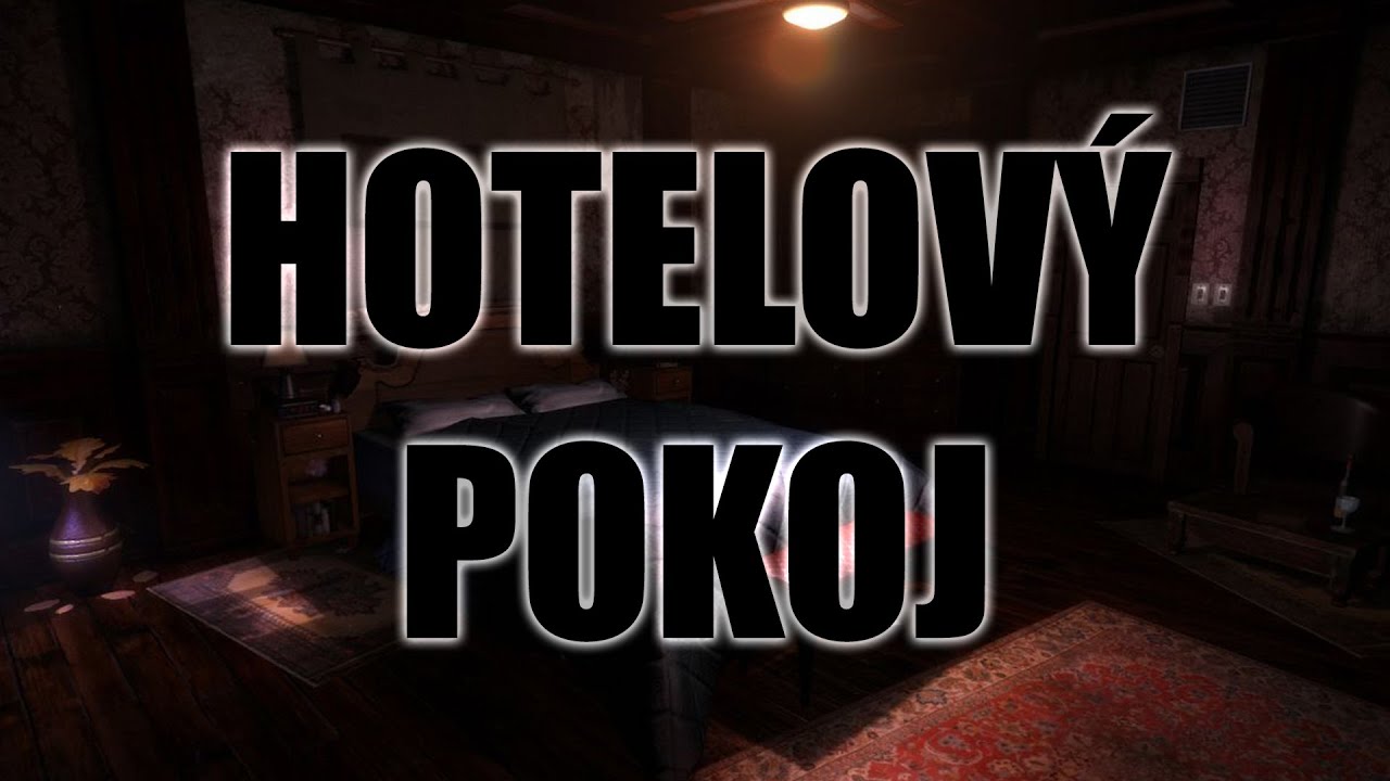 Creepypasta- Hotelový pokoj (CZ)