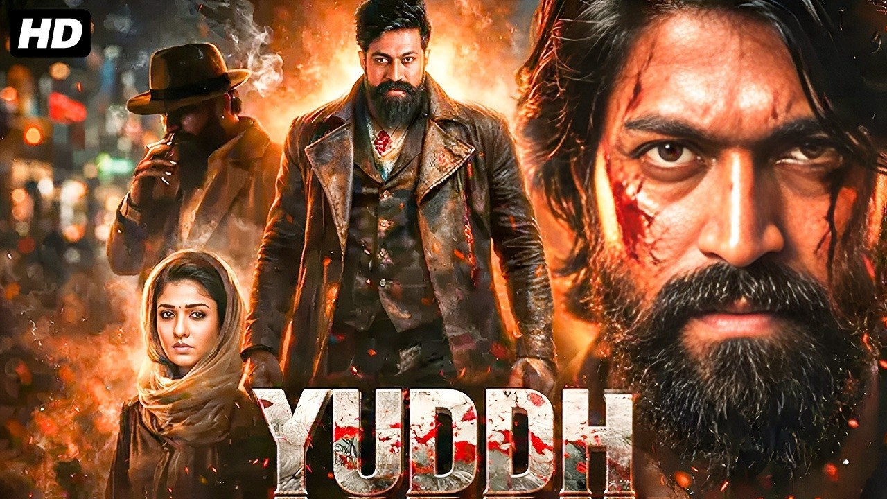 Hindi Dubbed New Action Movie | Yuddh Full Movie 2026 | Yash | Nayanthara | Full HD South New Movie