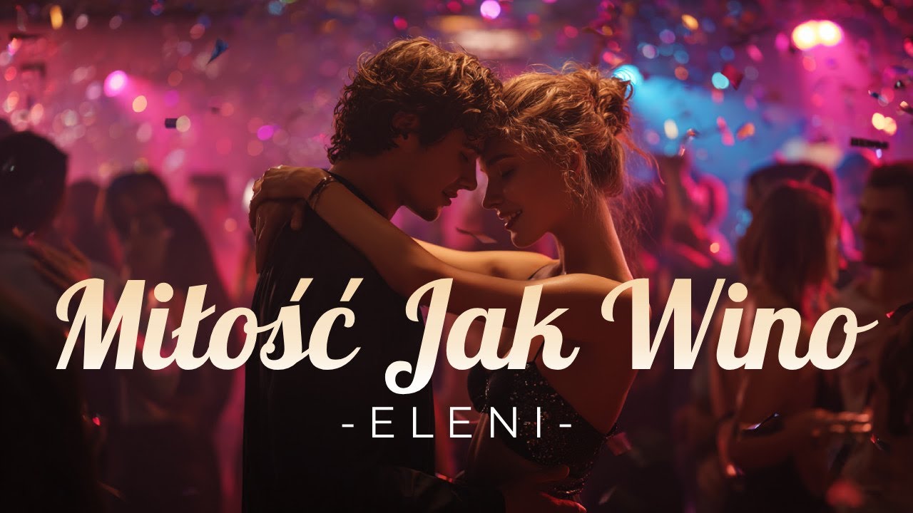 Miłość Jak Wino - ELENI | Polska Muzyka do Tańca COVER Disco Polo 🍷🎵❤️