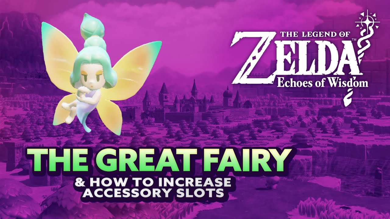 Zelda: Echoes of Wisdom - How to Increase Your Accessory Slots