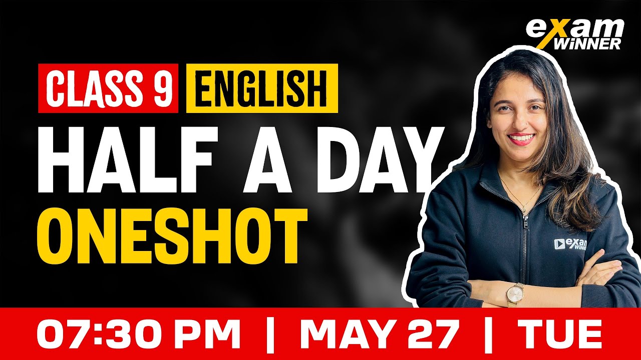 Class 9 English | Half a day | Oneshot | Exam Winner