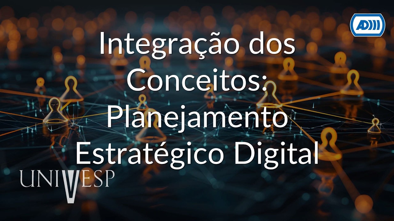 Organizações digitais e modelos de negócios | Integração dos Conceitos... (Audiodescrição)
