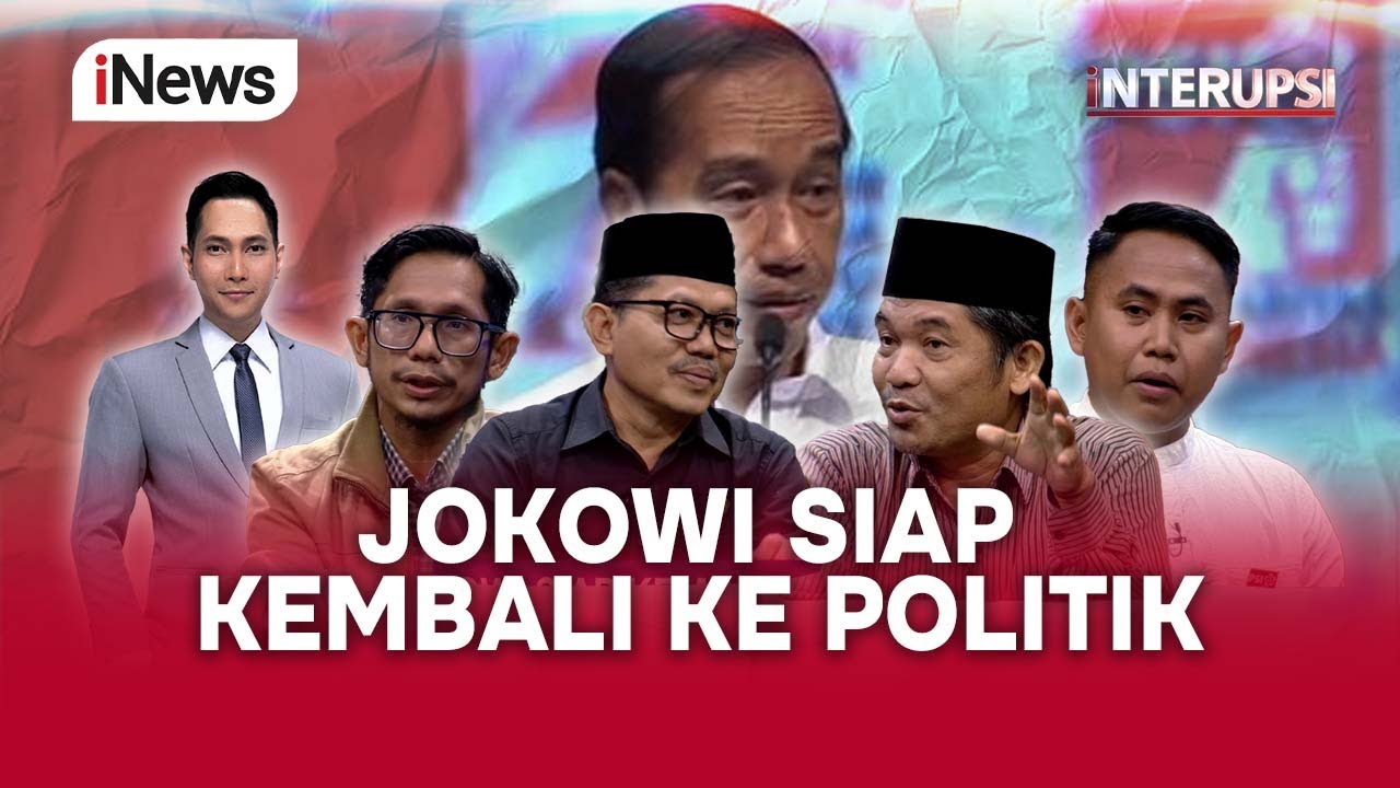 [FULL] Jokowi Siap Kembali ke Dunia Politik | Interupsi | 15/05