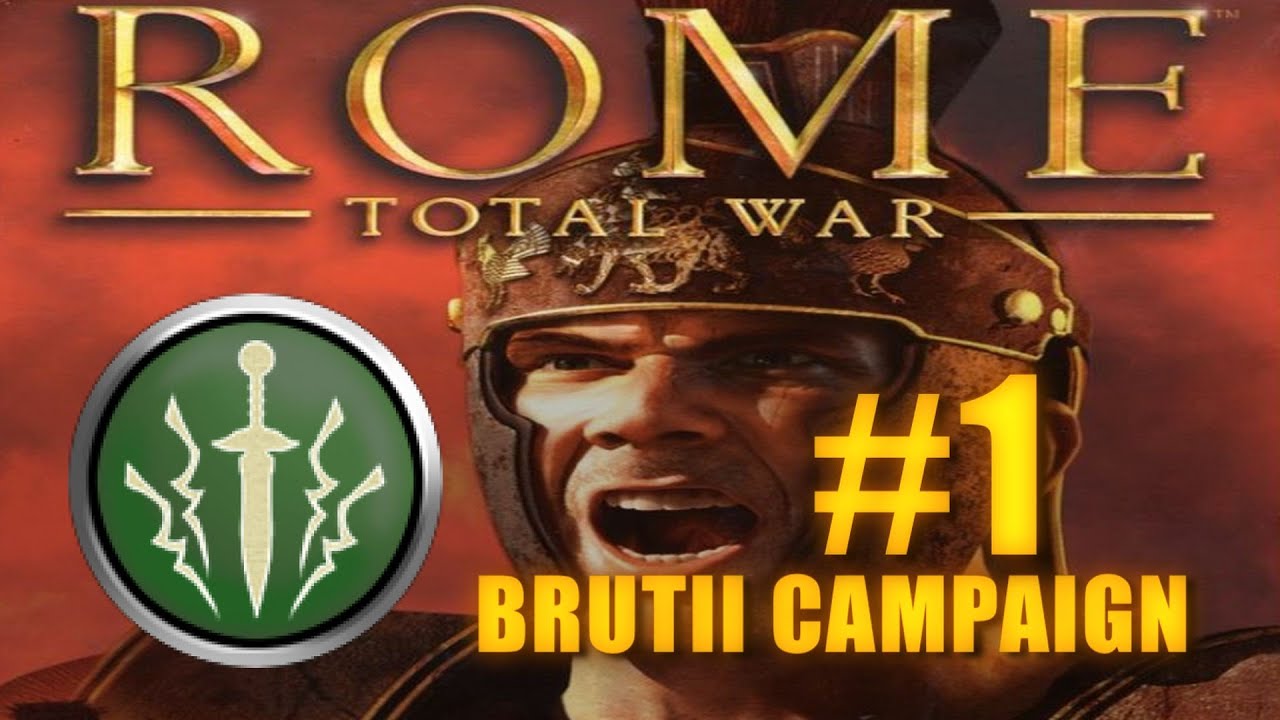 BRUTII ROMAN CAMPAIGN - Rome Total War #1