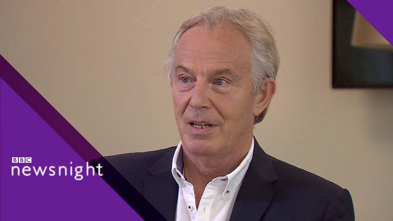 Tony Blair on Brexit, Labour, and populism - BBC Newsnight