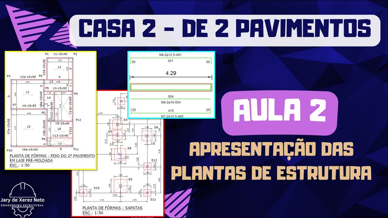 Casa 2 - Aula 2 - Apresentação das Plantas de Estrutura