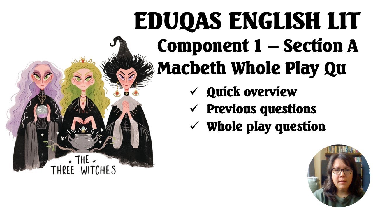 Macbeth Whole Play Question, Eduqas GCSE English Literature, GCSE Revision Tips