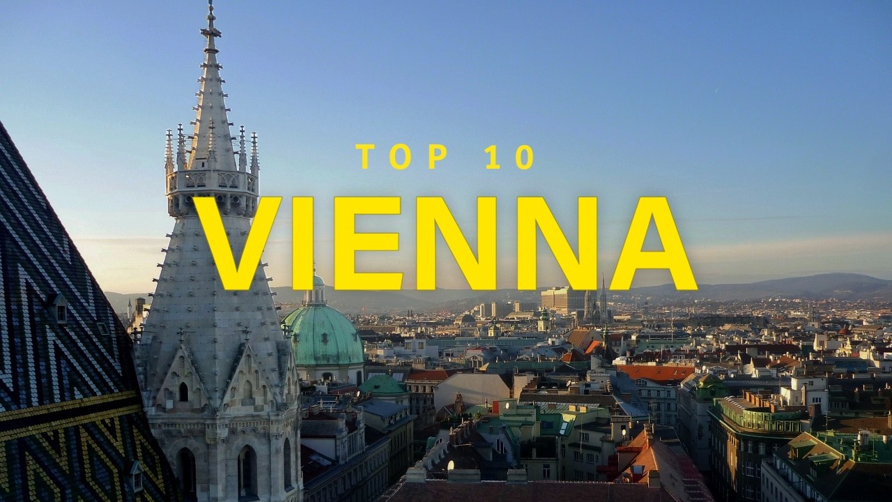 Vienna top 10 things to do Vienna Uncovered!
