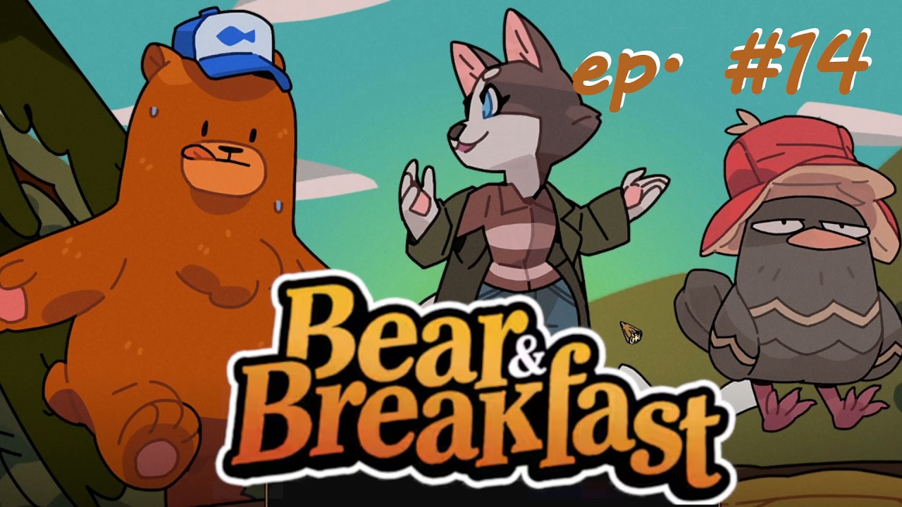 Bear and Breakfast - Endgame| Playthrough episode #14