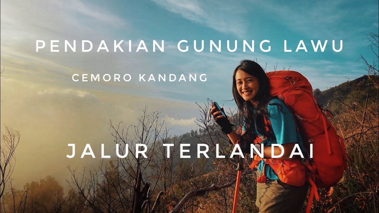PENDAKIAN GUNUNG LAWU via CEMORO KANDANG | JALUR PALING LANDAI