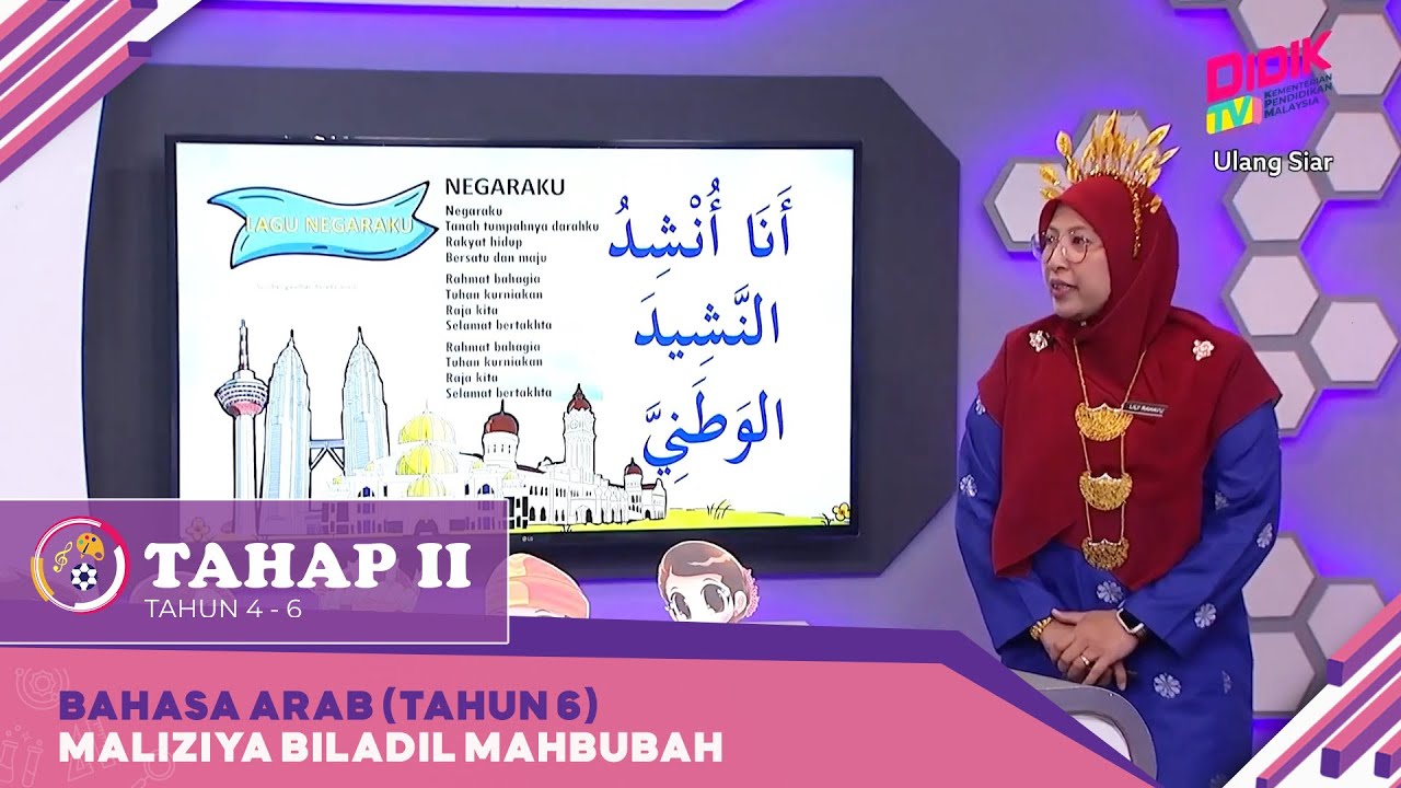 Tahap II (2022) | Bahasa Arab (Tahun 6): Maliziya Biladil Mahbubah
