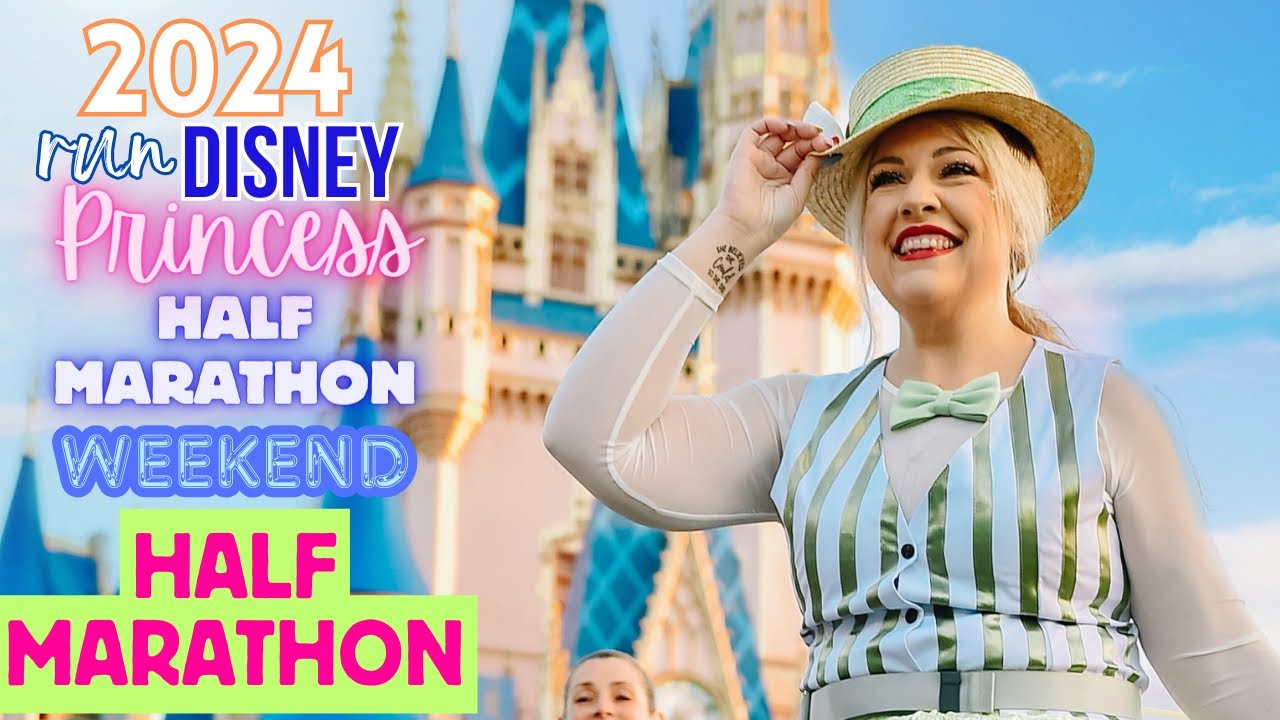 HALF MARATHON / 2024 Princess Half Marathon Weekend / runDisney / Walt Disney World