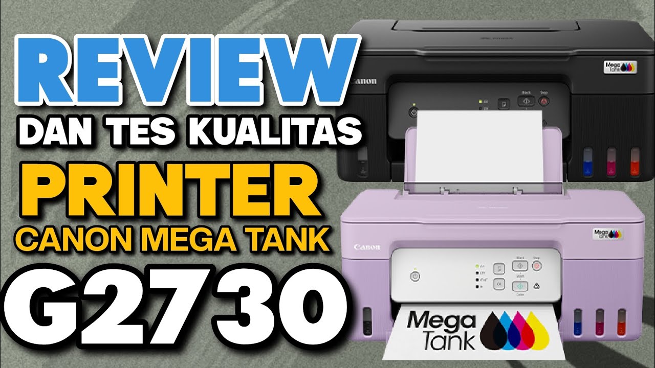 Review Printer Canon G2730 Dan Tes Kualitas Hasilnya Juga Kecepatannya.