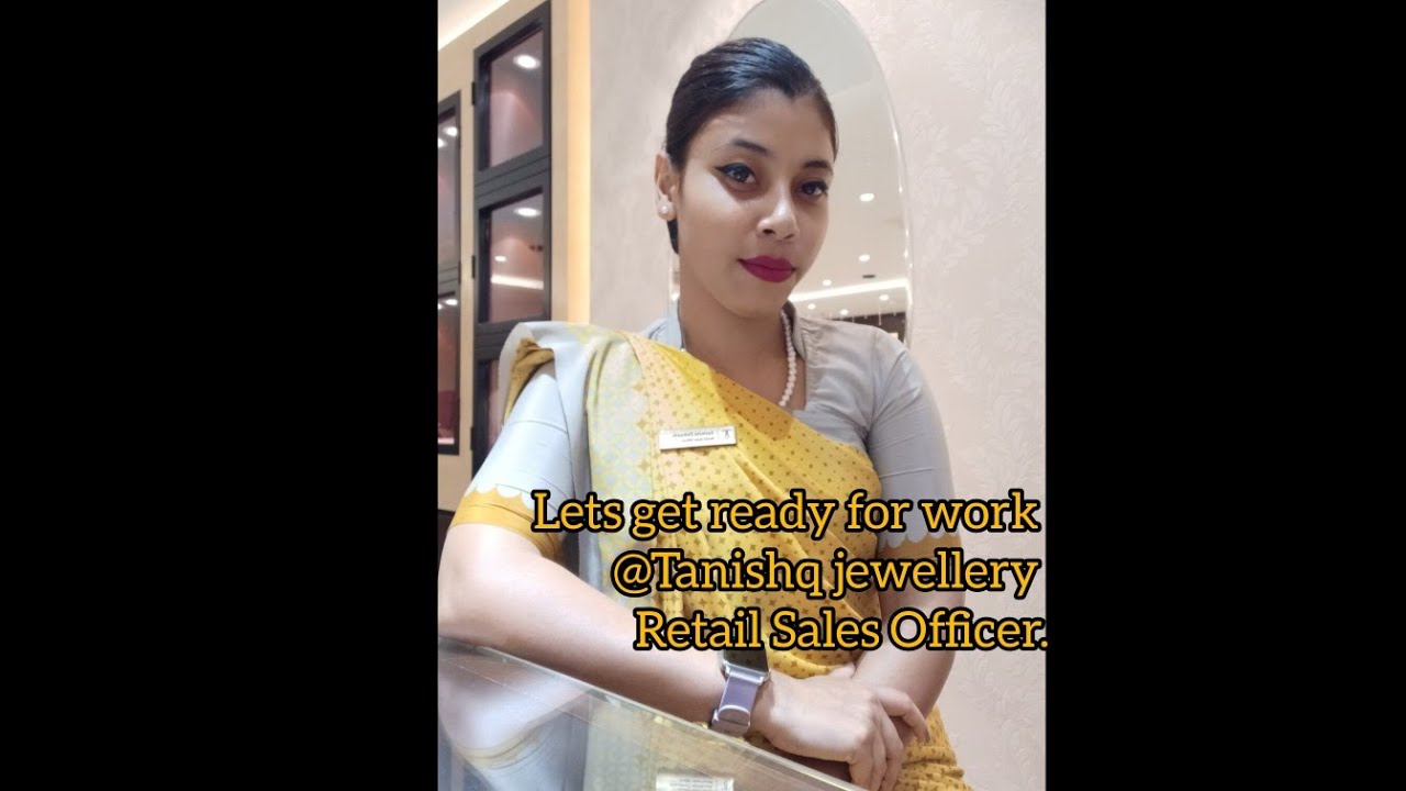 Lets  get ready for work... @TanishqJewellery  Retail sales Officer