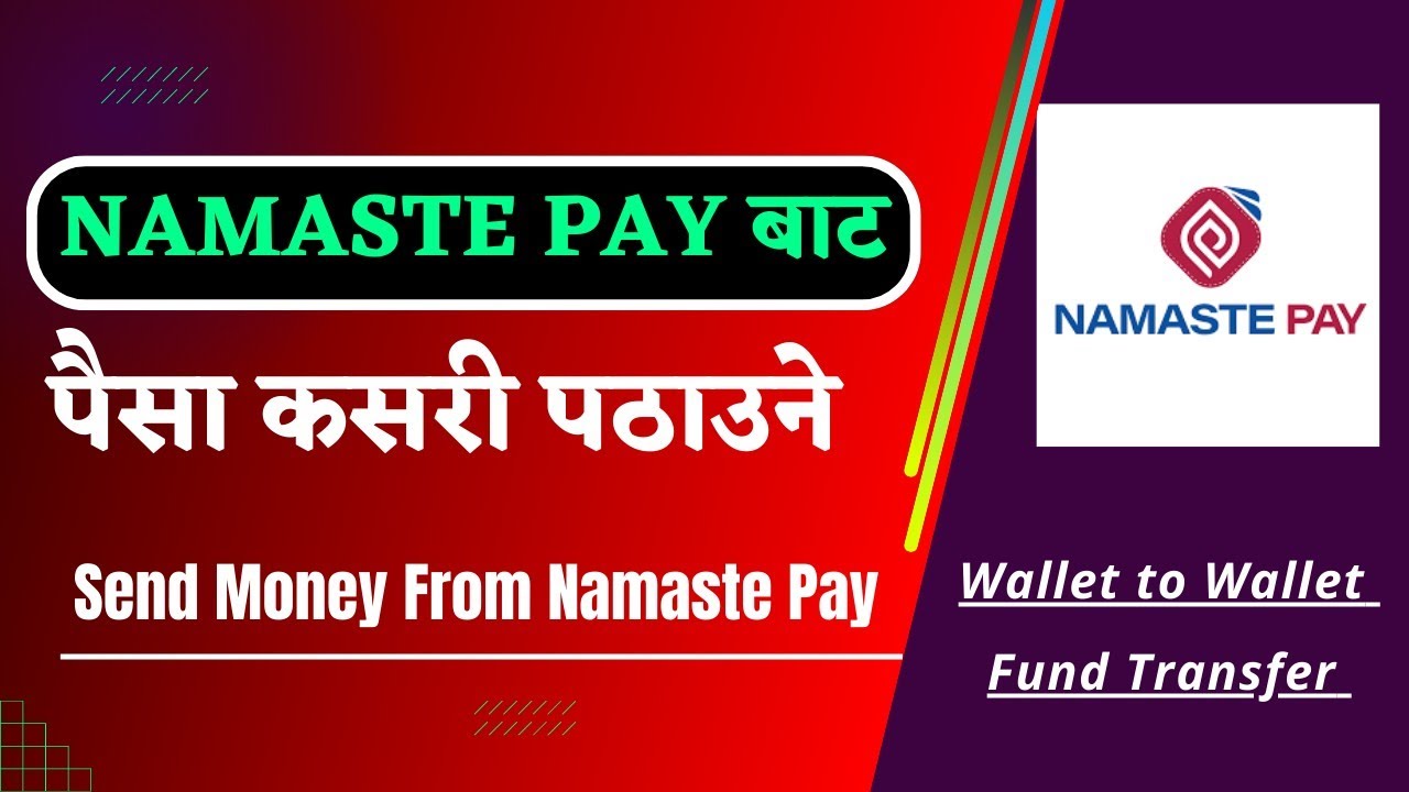 How to Send Money From Namaste Pay | Namaste Pay बाट कसरी पैसा पठाउने