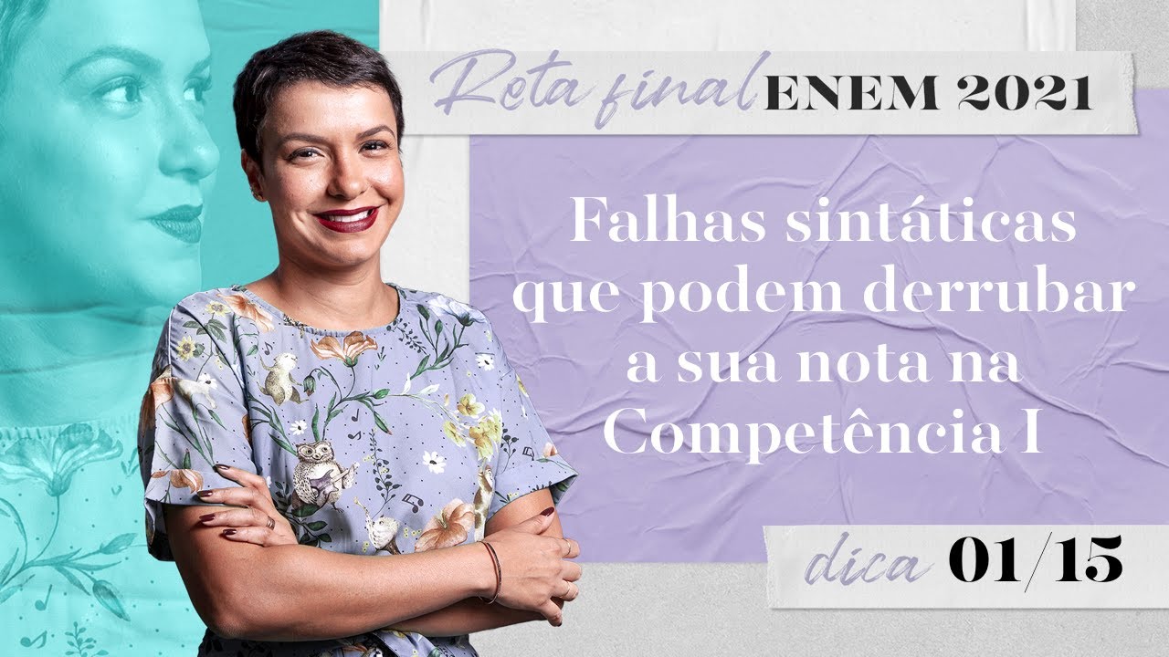 Falhas sintáticas que podem DERRUBAR a sua nota da Competência I | Reta Final do ENEM 2021