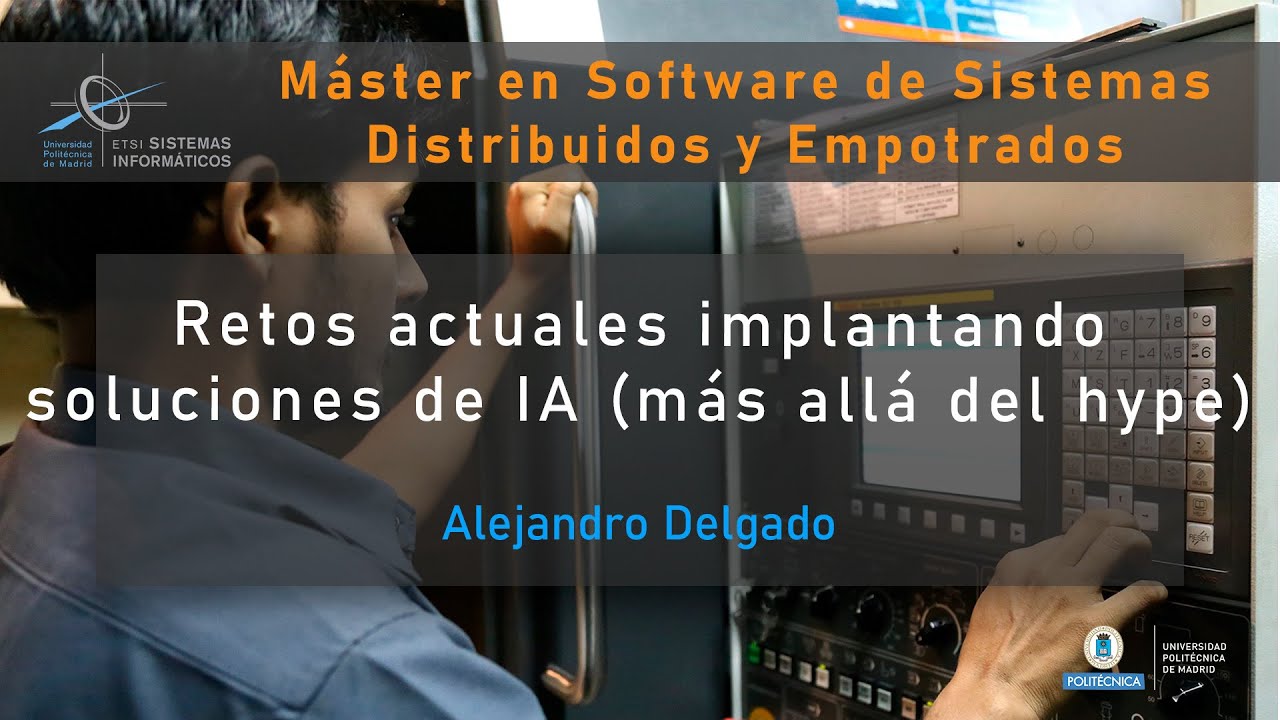 Retos actuales implantando soluciones de IA (más allá del hype)