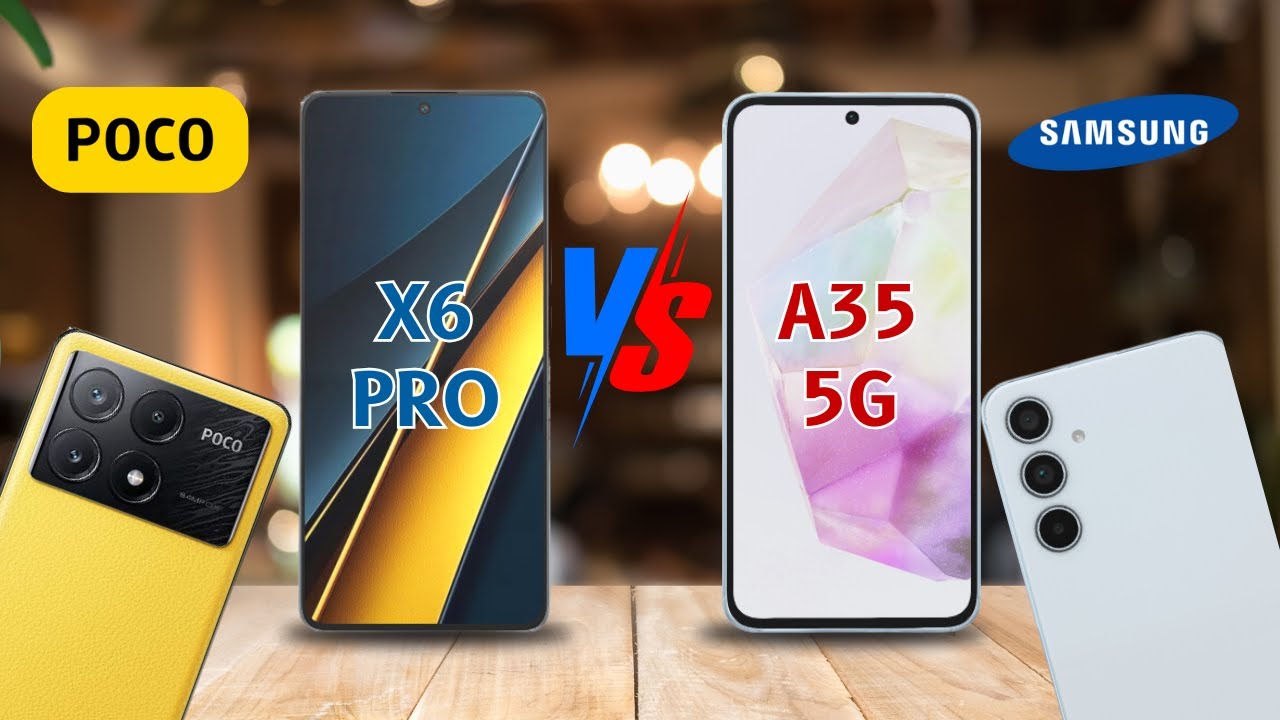 POCO X6 PRO VS SAMSUNG GALAXY A35 5G ⚡ Who is the Winner?
