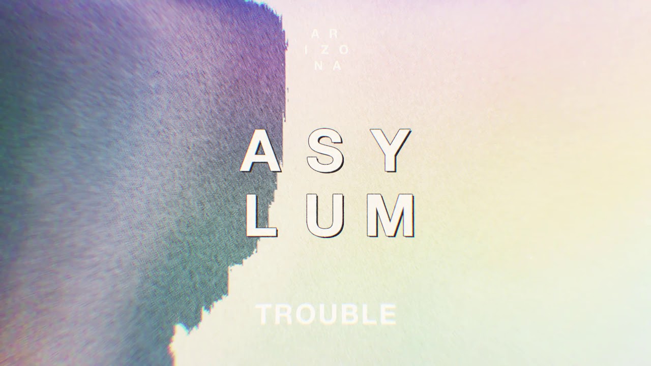 A R I Z O N A - Trouble [Official Audio]