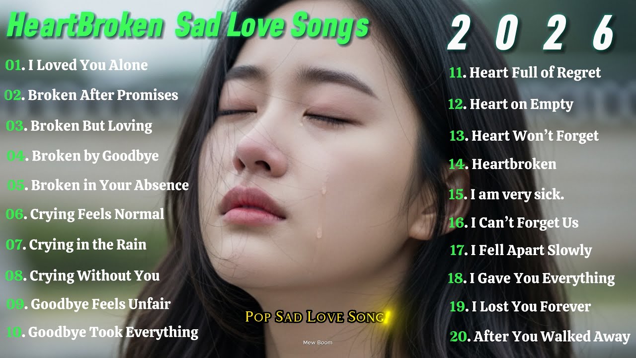 Heartbroken Songs 2026 - MewBoom || New English Sad Songs Playlist || Good Vibes Relaxing Music