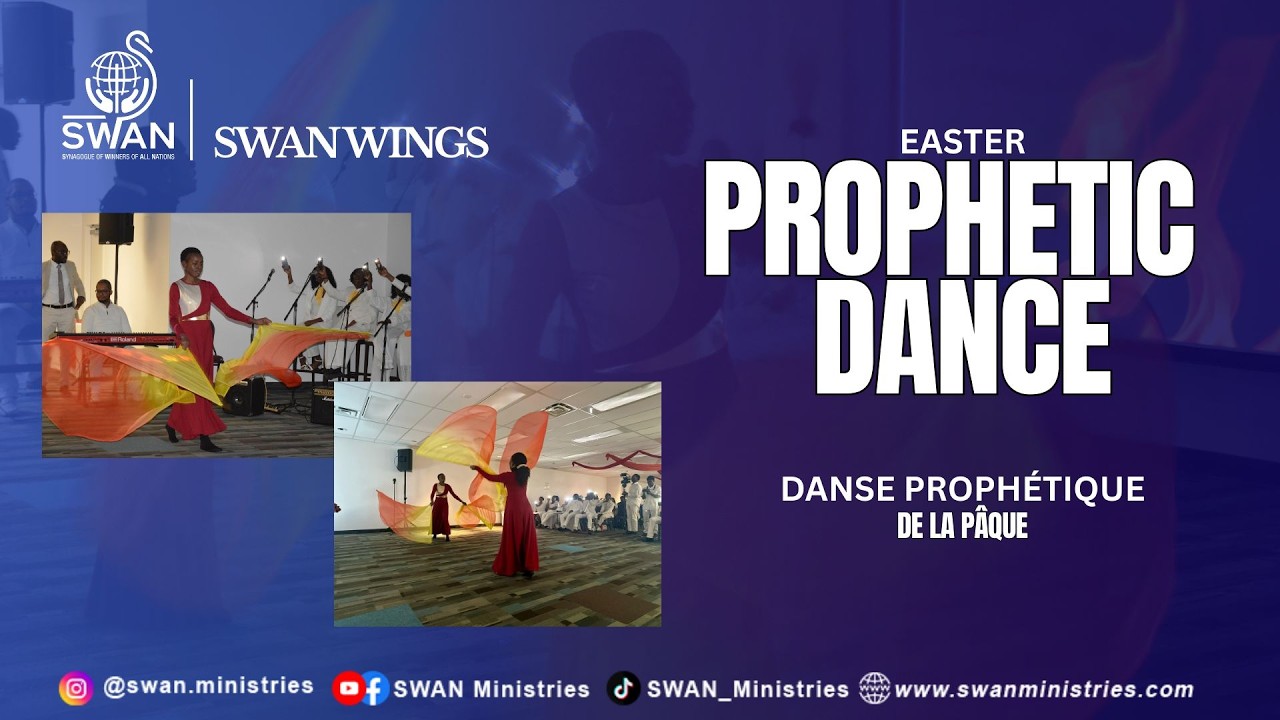 La danse prophétique de la Pâque - The Easter Prophétie Dance