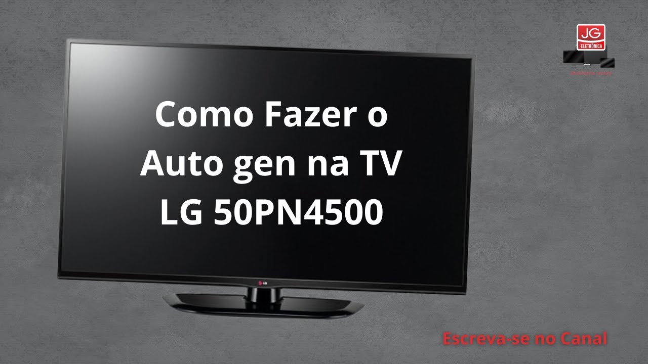 ✅Como Fazer o AutoGen na TV LG 50 PN4500✅