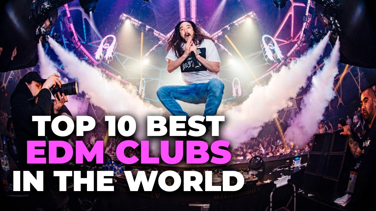 EDM CLUBS: The Top 10 Best Places To Dance The Night Away