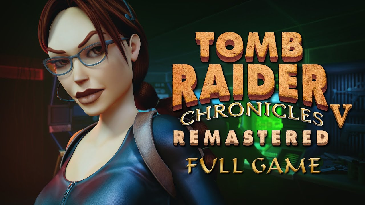 Tomb Raider 5 : Chronicles Remastered - [Full] All Secrets 100% Walkthrough