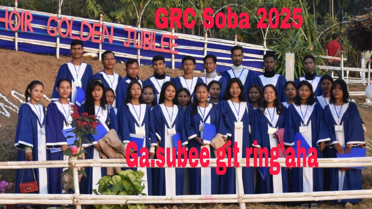 Rongbakgre Choir namen ga.subee git ring.aha// GRC Soba 2025, Golden Jubilee