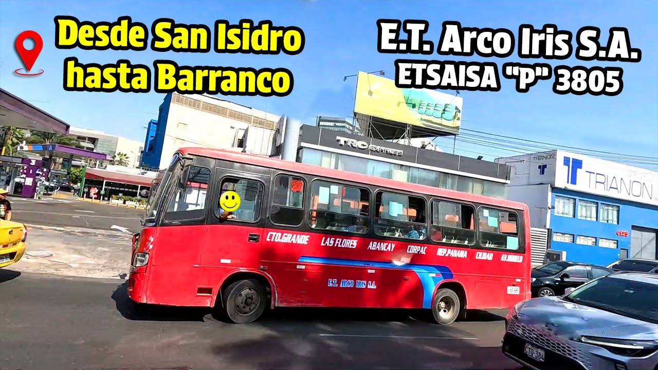 Desde SAN ISIDRO → BARRANCO [PLAZA BUTTERS] ET ARCO IRIS SA 🚍 ETSAISA la 