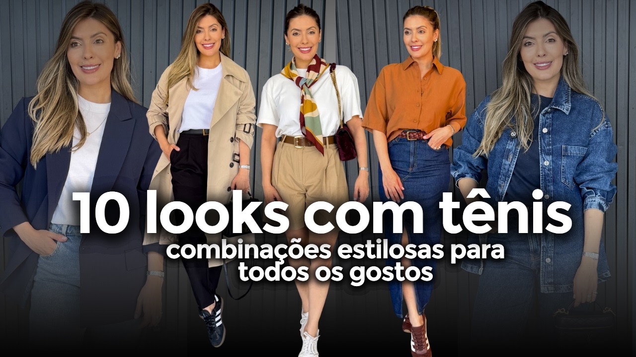10 LOOKS ESTILOSOS COM TENIS l LOOKS COM TENIS l LOOKS DE VERÃO