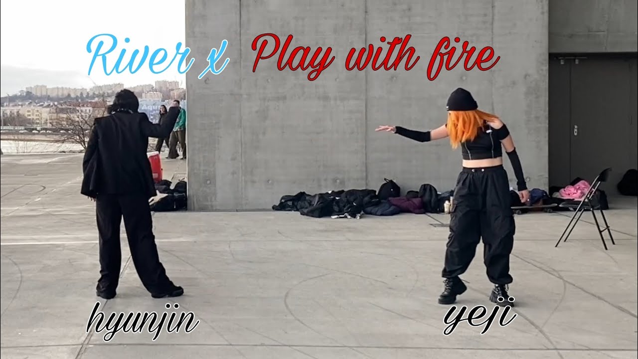 [ Performance K-pop random dance] River x Play with fire by yeji and hyunjin