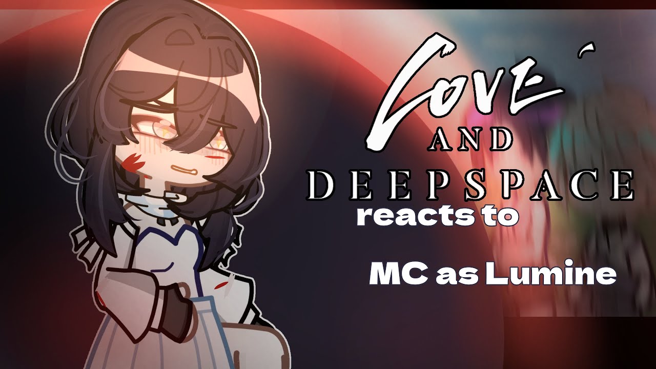 Love and deepspace react to MC as Lumine | 2/2 | Watch in 2x | ZeYev
