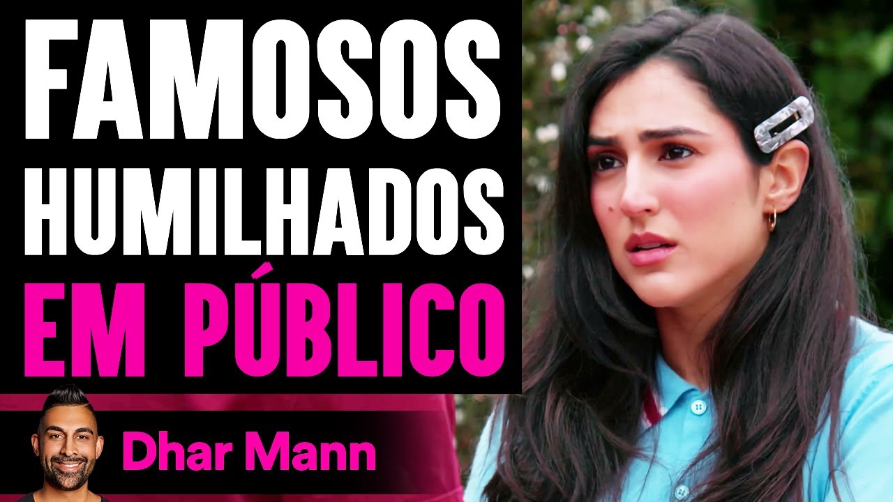Famosos Humilhados em Público | Dhar Mann Studios