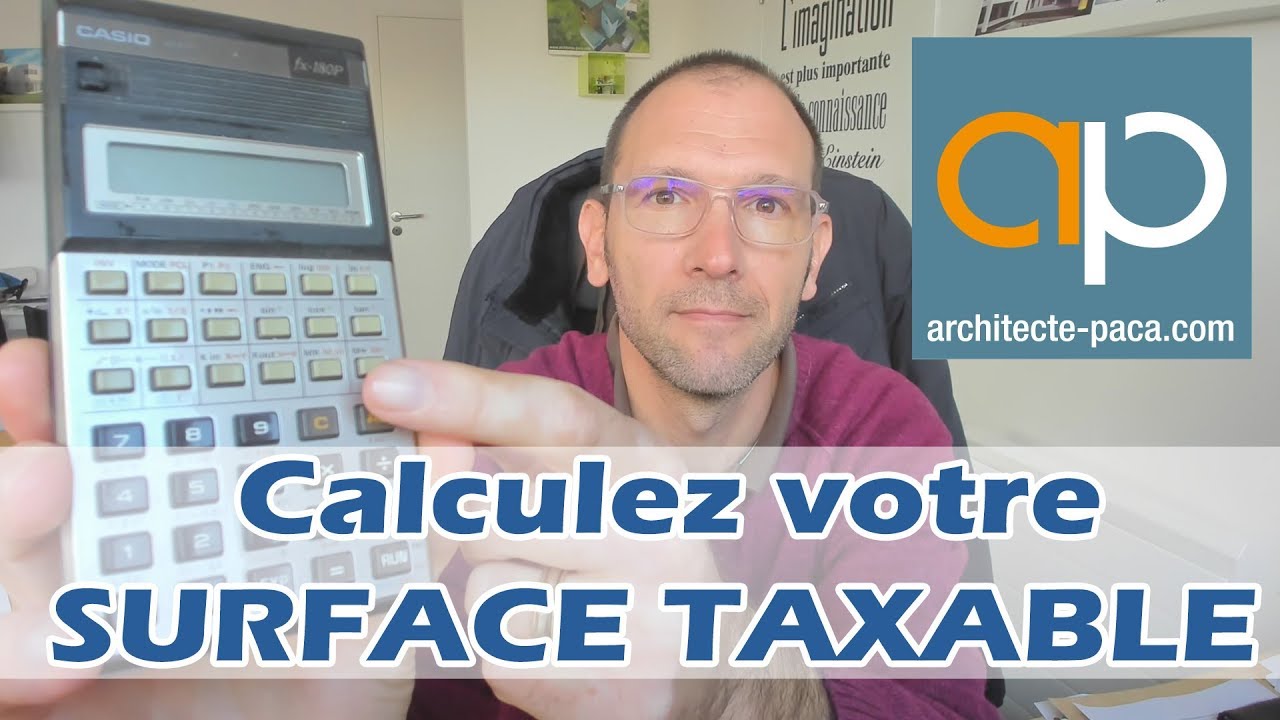 💶 Calcul de la surface Taxable : Explications - Architecte-PACA.com