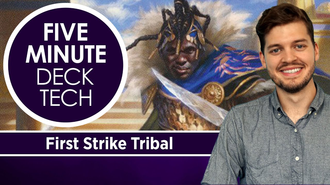 Five Minute Deck Tech: First Strike Tribal