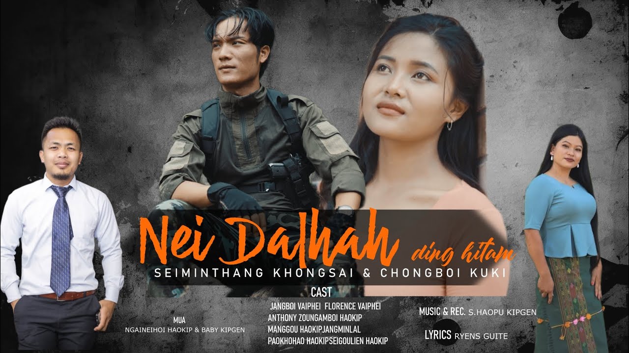 Nei dallhah ding hitam - Seiminthang Khongsai & Chongboi Kuki (Namlaa)