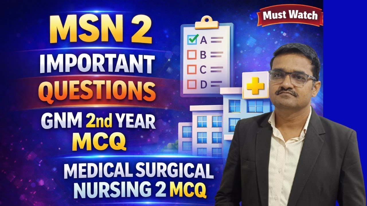 MSN 2 Important Questions GNM 2nd Year MCQ | medical surgical nursing 2 mcq | Exam Special