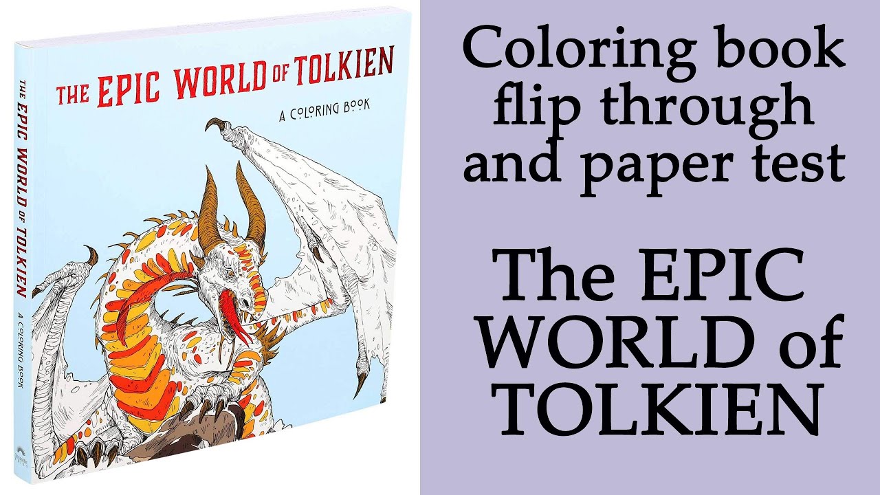 The Epic World of Tolkien. #Coloring book flip through and paper test #adultcoloring