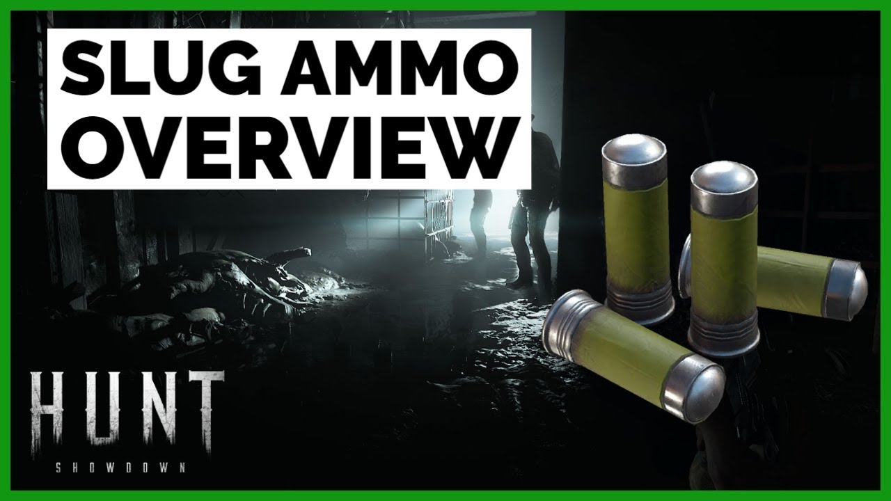 Hunt: Showdown - Slug Ammo Overview