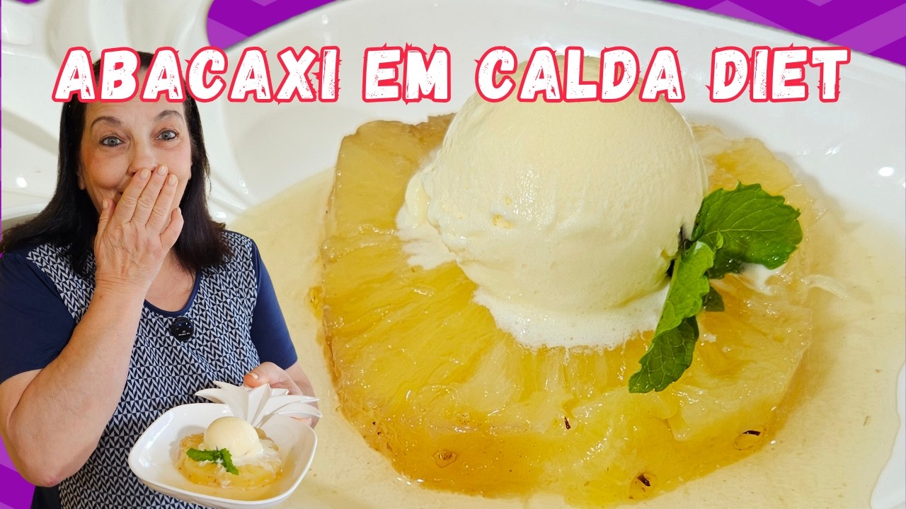 NÃO EXISTE NADA MELHOR DO QUE ESSE ABACAXI EM CALDA DIET